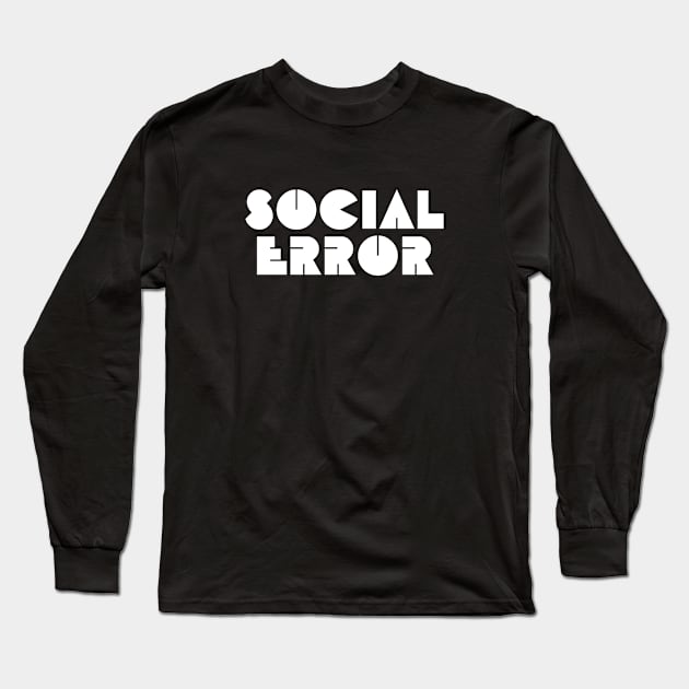 Social Error Long Sleeve T-Shirt by mn9